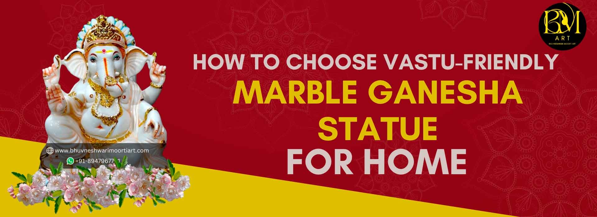 How to Choose Vastu-Friendly Marble Ganesha Statue for Home?