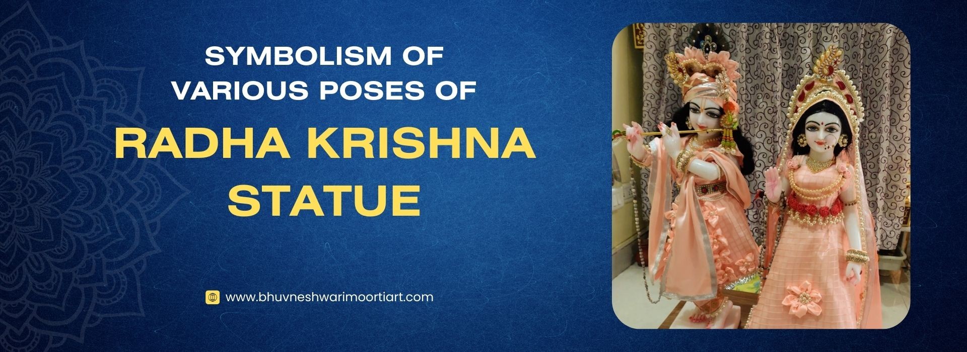 The Symbolism of Various Poses of the Radha Krishna Statue